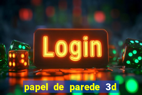 papel de parede 3d para pc